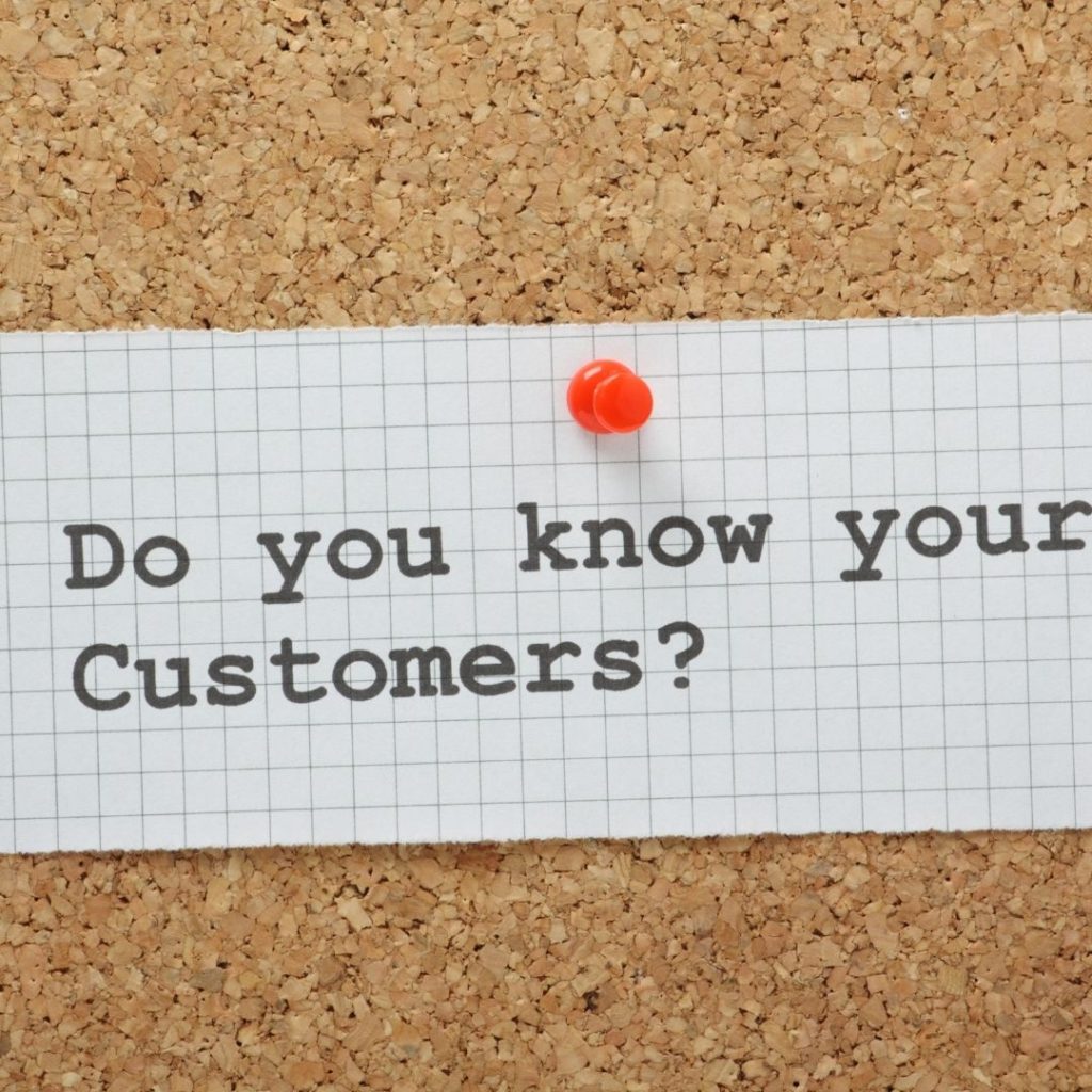 Do you know your customers